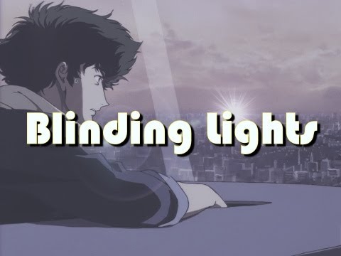Blinding Lights- Cowboy Bebop AMV (Winner- Best "Draction" Momocon2021)