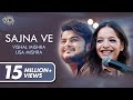 Sajna Ve (Official Video) - Vishal Mishra, Lisa Mishra | Latest Love Song 2020 | VYRLOriginals