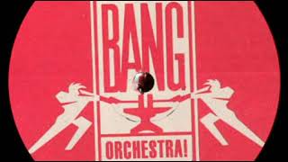 Bang Orchestra! - Rush