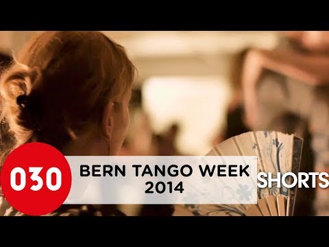 030tango Short – Bern Tango Week 2014