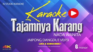Download lagu KARAOKE TAJAMNYA KARANG - NADA WANITA - JAIPONG DANGDUT VERSI mp3 Download lagu KARAOKE TAJAMNYA KARANG - NADA WANITA - JAIPONG DANGDUT VERSI mp3