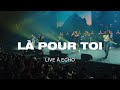 Là pour Toi [Live à ECHO] - Zénith d’Auvergne | Hillsong FR
