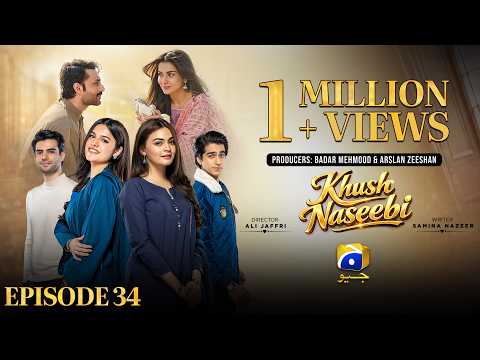 Khush Naseebi Episode 34 [Eng Sub] Tuba Anwar - Osama Tahir - Ahmed Rafique - 26th April 2026