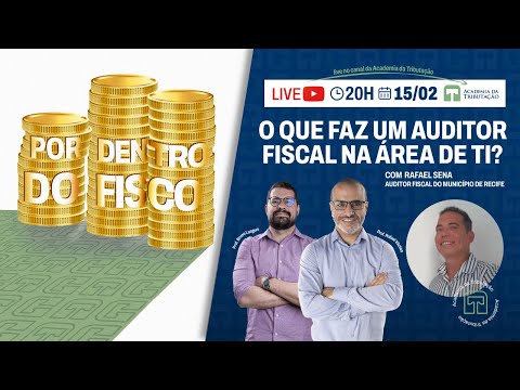 Por Dentro do Fisco com Rafael Sena da Conceição - O que faz um Auditor Fiscal na área de TI?