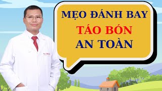 Chữa táo bón bằng mẹo dân gian an toàn hiệu quả | Thầy Thuốc Lê Minh Tuấn