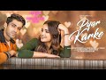 Pyar Karke - Aarushi & Mohit | Aishwarya Pandit | Sham Balkar | Kumaar | Perfect Lofi Song Studio