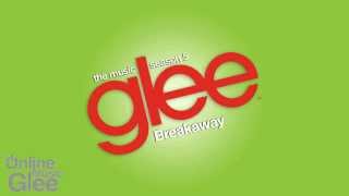 Breakaway - Glee [HD Full Studio] [Complete]