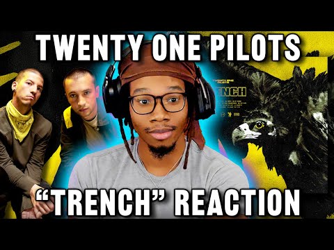 Twenty One Pilots - Trench REACTION