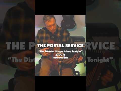 The Postal Service "The District Sleeps Alone Tonight" (2003) acoustic instrumental #shorts
