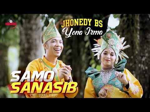 Jhonedy BS ft Yona Irma - Samo Sanasib Dendang Minang