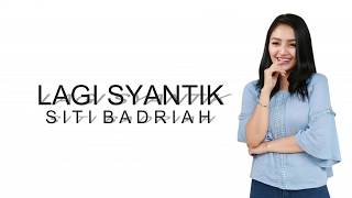 Download lagu Siti Badriah - Lagi Syantik ( Lirik) mp3 Download lagu Siti Badriah - Lagi Syantik ( Lirik) mp3