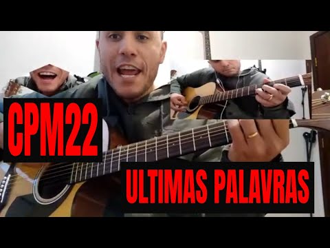 Últimas Palavras - CPM 22