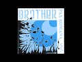 Brother - 06. So Not Real (2005)
