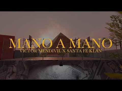 16. Mano A Mano - Victor Mendivil feat. Santa Fe Klan