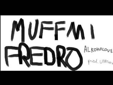 Muffmi Fredro - Alkoholove