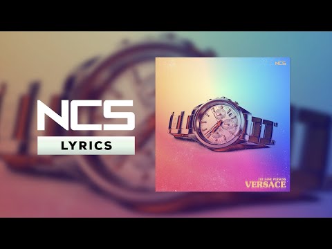 The Same Persons - Versace [NCS Lyrics]