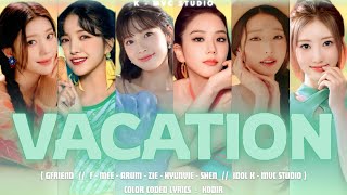 [COVER] GFRIEND - &quot; VACATION &quot; || BY : BUDDIE [ IDOL K - MVC STUDIO ] @gfrdofficial 