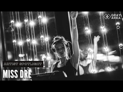 Gray Area Interview: Miss Dre