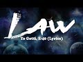 Yo Gotti, E-40 - Law (Lyrics)
