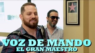 VOZ DE MANDO - EL GRAN MAESTRO (Versión Pepe&#39;s Office)