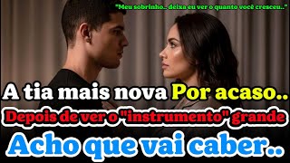 《Passei a morar com minha tia mais nova》 Amor maduroㅣRelatos de rádioㅣHistórias da vida madura