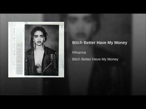 Rihanna - Bitch Better Have My Money (Audio)