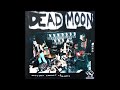 DEAD MOON - Area 51 (U.S. Garage Rock 95)