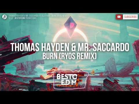 Thomas Hayden & Mr. Saccardo - Burn [Ryos Remix]