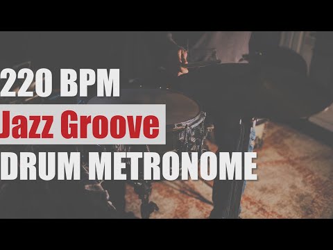 Jazz Groove Drum Metronome Loop - 220 BPM