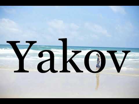 How To Pronounce Yakov🌈🌈🌈🌈🌈🌈Pronunciation Of Yakov