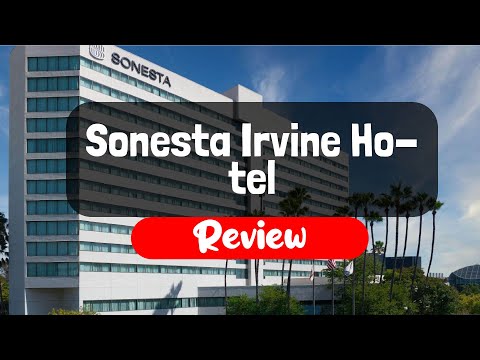Sonesta Irvine Hotel Review - Is It Worth The Price?