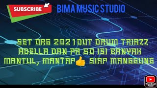 Download lagu SET ORG 2021DUT DRUM TRIAZZ ADELLA DAN PA 50 ISI BANYAK MANTUL, MANTAP👍 SIAP MANGGUNG mp3