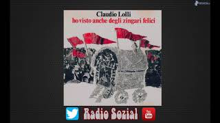 Claudio Lolli- Ho visto anche degli zingari felici (Audio Restaurato)