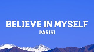 PARISI - Believe In Myself (Lyrics)