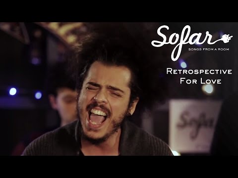 Retrospective For Love - The Picture You Show Me | Sofar London