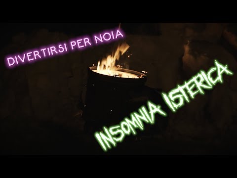 INSOMNIA ISTERICA - Divertirsi per noia