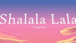Download lagu Vengaboys - Shalala Lala (Lyrics) mp3