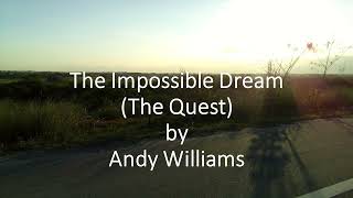 Andy Williams - The Impossible Dream (The Quest)