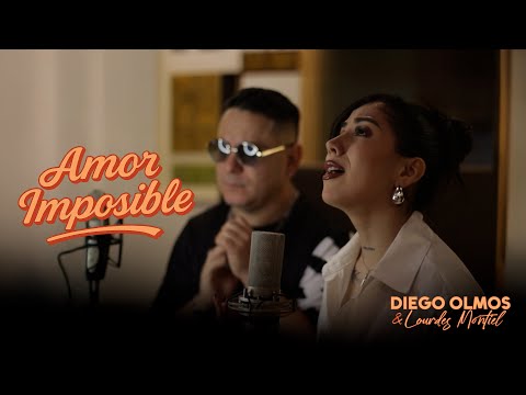 Amor imposible - Diego Olmos & Lourdes Montiel