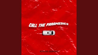 CALL THE PARAMEDICS Music Video