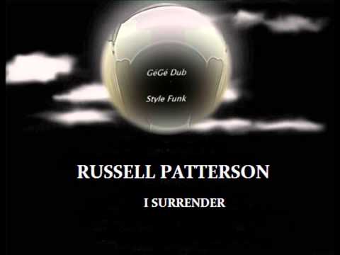 RUSSELL PATTERSON - i surrender