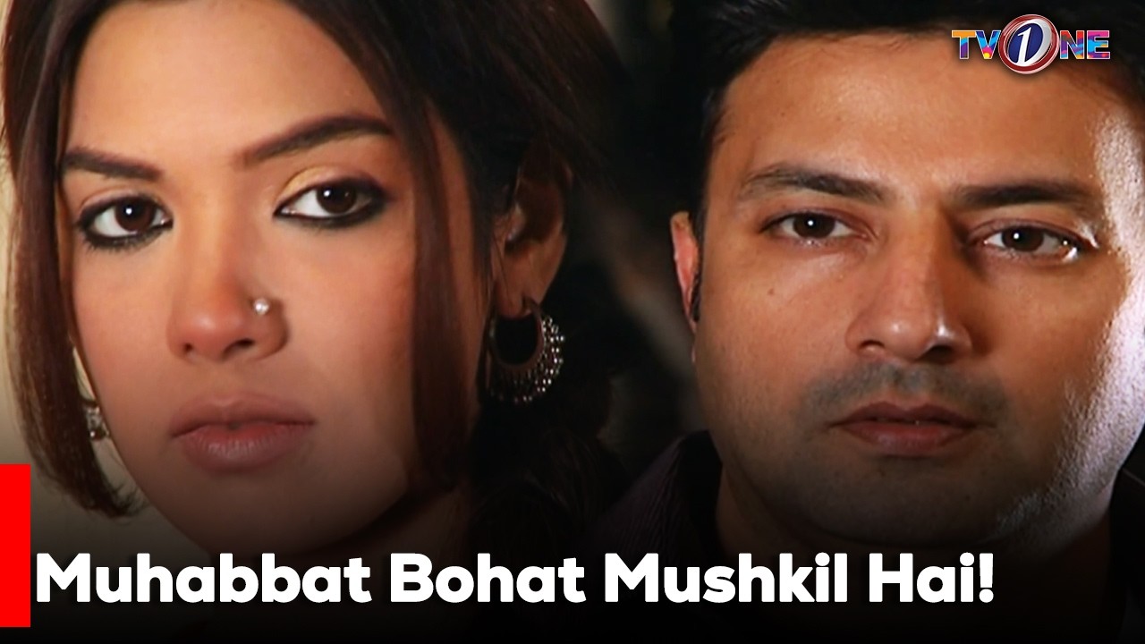 Muhabbat Bohat Mushkil Hai! | Sara Loren | Imran Abbas | Saba Faisal |