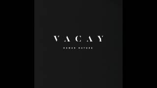 VACAY - Human Nature (Official Audio)