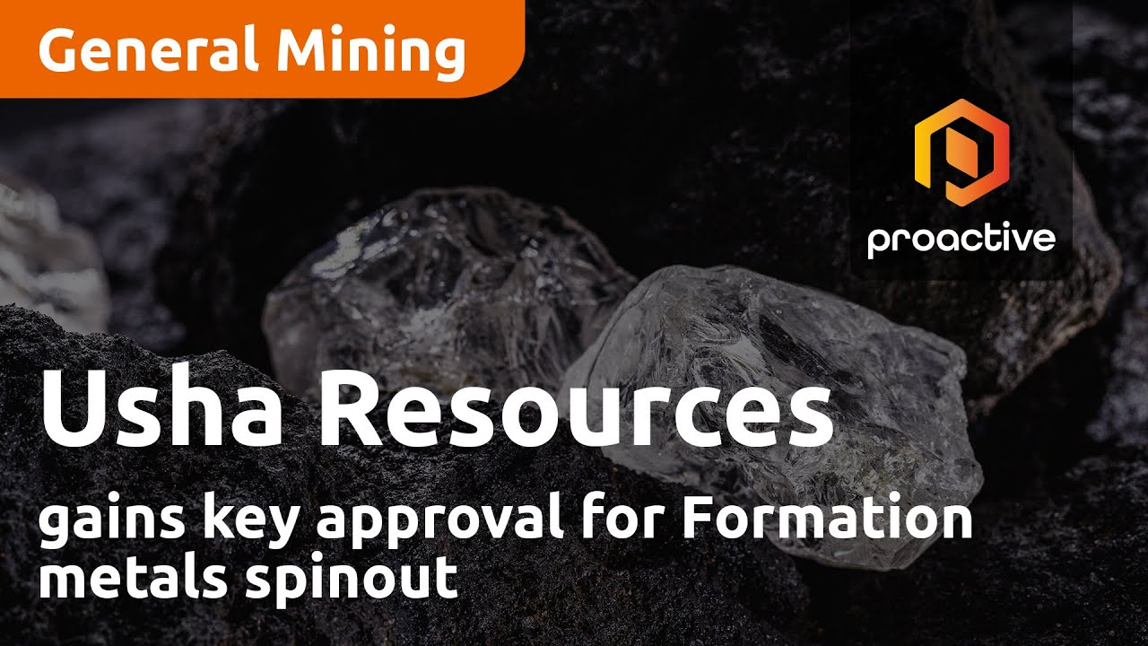 Usha Resources gains key approval for Formation metals spinout