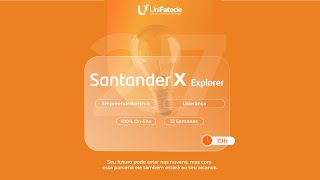 Protagonista do Seu Futuro - UniFatecie e Santander X