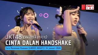 Download lagu JKT48 - Cinta dalam Handshake (Akushu no Ai) | CMR (LADIES NIGHT) 15 Januari 2026 mp3