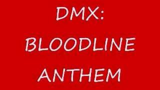 DMX: BLOODLINE ANTHEM
