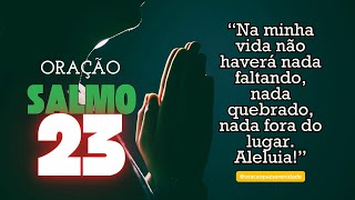 Oração Poderosa da Manhã | Comece Seu Dia com Gratidão e Fé | Salmo 23 para Bênçãos!