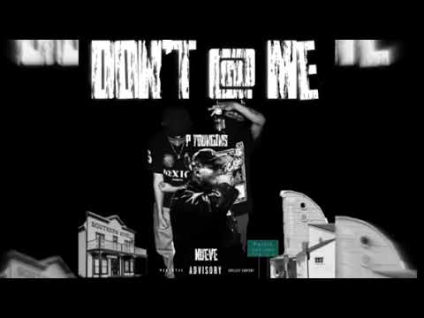 P Youngins - Don’t @ Me (Ft.Nueve)