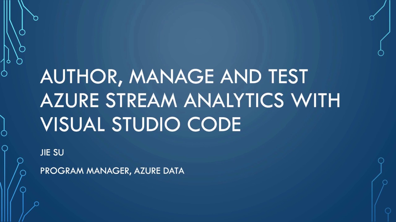 Author, manage and test Azure Stream Analytics with Visual Studio Code